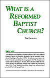 What is a Reformed
                                          Baptist Church? Booklet